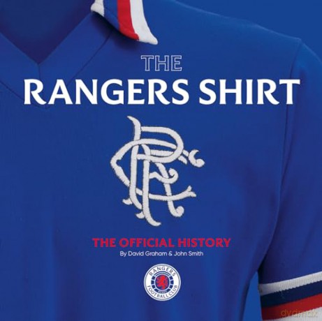 Rangers Shirt The Official History - David Graham [KSIĄŻKA]