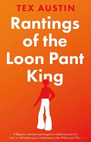 Rantings Of The Loon Pant King - Tex Austin [KSIĄŻKA]