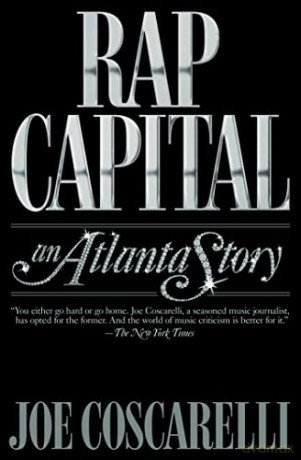 Rap Capital An Atlanta Story - Joe Coscarelli [KSIĄŻKA]