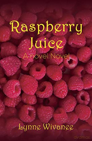 Raspberry Juice - Lynne Wivanee [KSIĄŻKA]