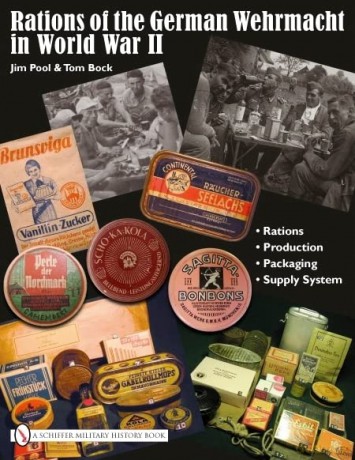 Rations Of The German Wehrmacht In World - Jim Pool [KSIĄŻKA]