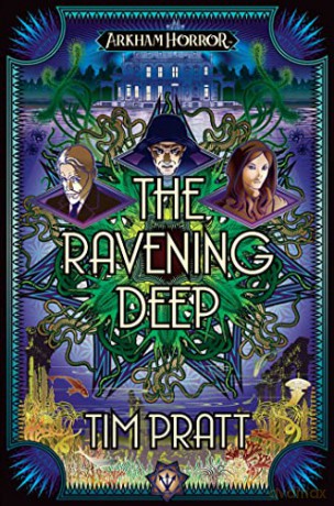 Ravening Deep - Tim Pratt [KSIĄŻKA]