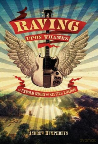 Raving Upon Thames: An Untold Story Of [KSIĄŻKA]