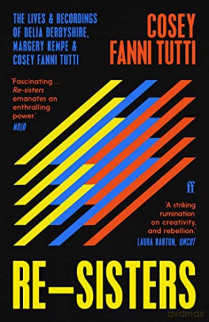 Re Sisters - Cosey Fanni Tutti [KSIĄŻKA]