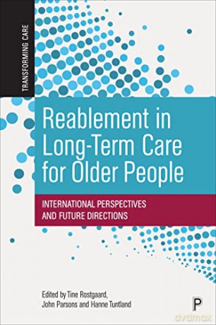 Reablement In Long Term Care For Older P - Tine Rostgaard [KSIĄŻKA]