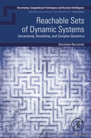 Reachable Sets Of Dynamic Systems - Stanislaw Raczynski [KSIĄŻKA]