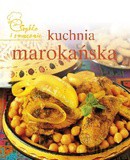 Kuchnia Marokańska Szybko I Smacznie [KSIĄŻKA]