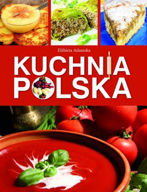 Kuchnia Polska Duża Czerwona - Adamska E. [KSIĄŻKA]