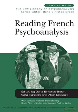 Reading French Psychoanalysis - D Birksted-Breen [KSIĄŻKA]