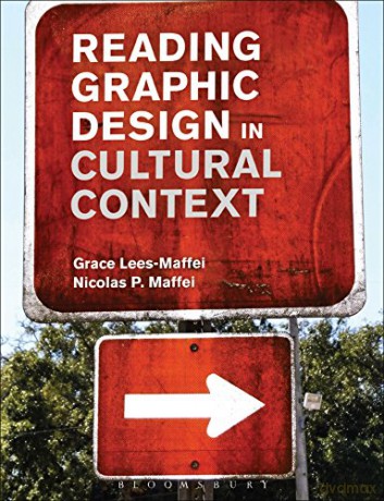 Reading Graphic Design In Cultural - Lees Maffei Grace [KSIĄŻKA]