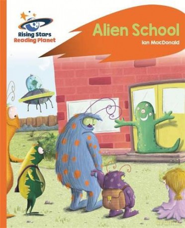 Reading Planet Alien School Orange Rocke - Ian Macdonald [KSIĄŻKA]