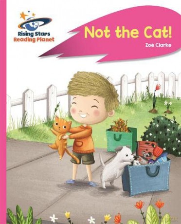 Reading Planet Not The Cat Pink A Rocket - Zoe Clarke [KSIĄŻKA]