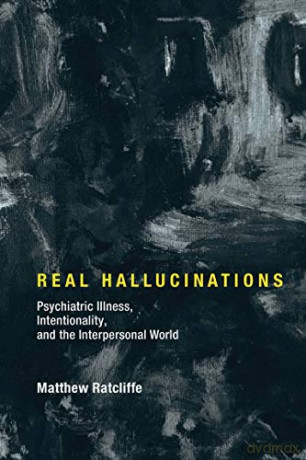 Real Hallucinations - Matthew Ratcliffe [KSIĄŻKA]