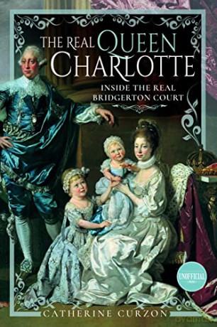 Real Queen Charlotte - Catherine Curzon [KSIĄŻKA]