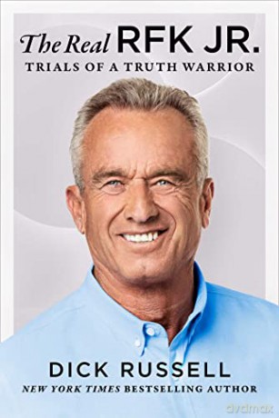 Real Rfk Jr - Dick Russell [KSIĄŻKA]