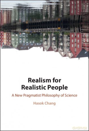 Realism For Realistic People - Chang Hasok [KSIĄŻKA]