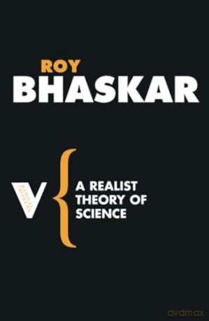 Realist Theory Of Science - Roy Bhaskar [KSIĄŻKA]
