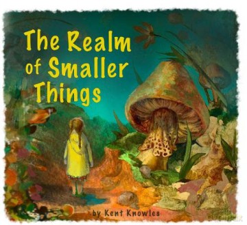 Realm Of Smaller Things - Kent Knowles [KSIĄŻKA]