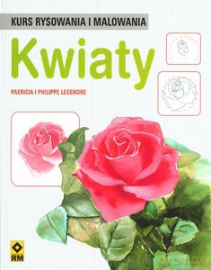Kurs Rysowania Kwiaty - Bojarowska [KSIĄŻKA]