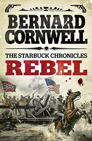 Rebel - Bernard Cornwell [KSIĄŻKA]