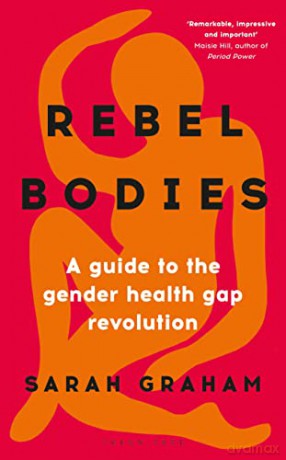 Rebel Bodies - Sarah Graham [KSIĄŻKA]