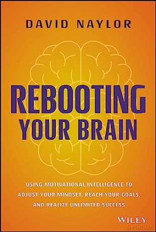 Rebooting Your Brain - David Naylor [KSIĄŻKA]