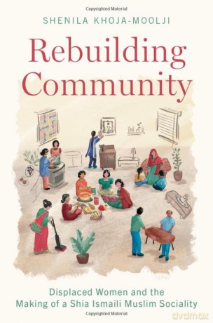 Rebuilding Community - Shenil Khoja-Moolji [KSIĄŻKA]