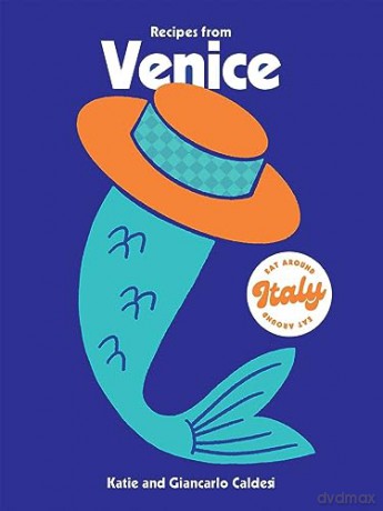 Recipes From Venice - Katie Caldesi [KSIĄŻKA]