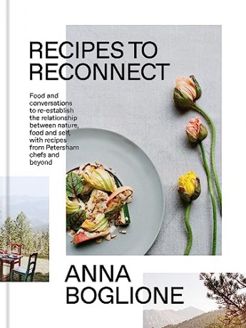Recipes To Reconnect - Anna Boglione [KSIĄŻKA]