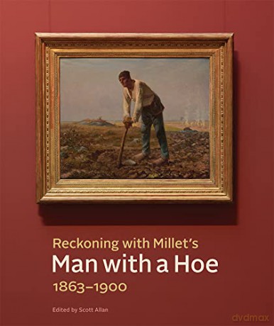 Reckoning With Millets Man With A Hoe 18 - Scott (Ed) Allan [KSIĄŻKA]