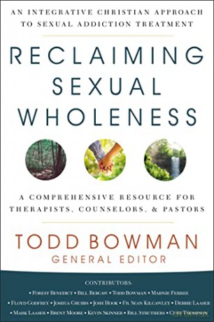 Reclaiming Sexual Wholeness - Bowman Todd [KSIĄŻKA]