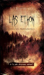 Las Ethon I Duchy Przeszłości - Starakiewicz L. [KSIĄŻKA]