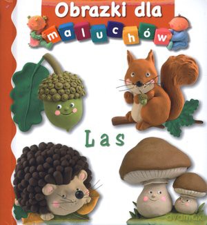 Las Obrazki Dla Maluchów [KSIĄŻKA]