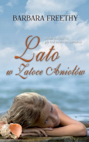 Lato W Zatoce Aniołów - Freethy Barbara [KSIĄŻKA]