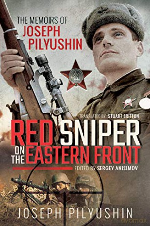 Red Sniper On The Eastern Front - Joseph Pilyushin [KSIĄŻKA]