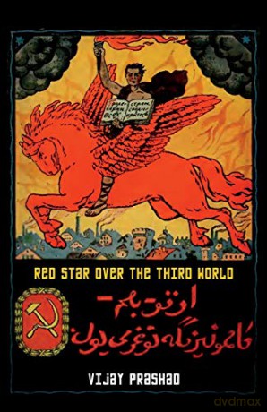Red Star Over The Third World - Vijay Prashad [KSIĄŻKA]