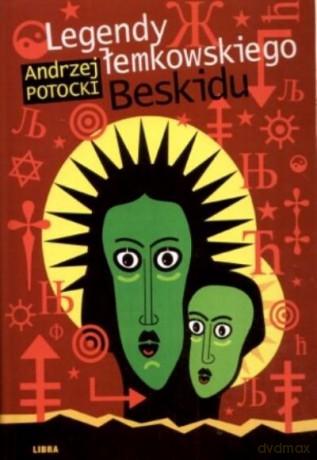 Legendy Łemkowskiego Beskidu - Potocki Andrzej [KSIĄŻKA]