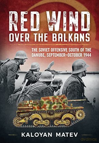 Red Wind Over The Balkans - Kaloyan Matev [KSIĄŻKA]