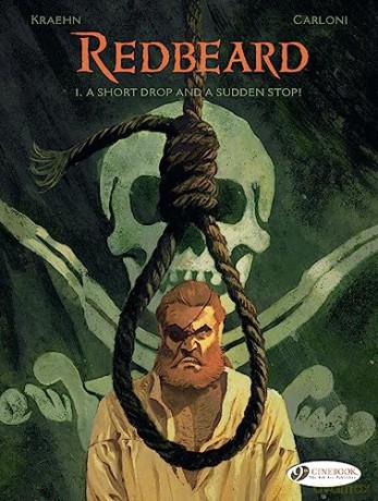 Redbeard Vol 1 A Short Drop/Sudden Stop - Jean-Charles Kraehn [KSIĄŻKA]