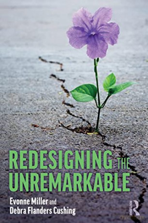 Redesigning The Unremarkable - Evonne Miller [KSIĄŻKA]