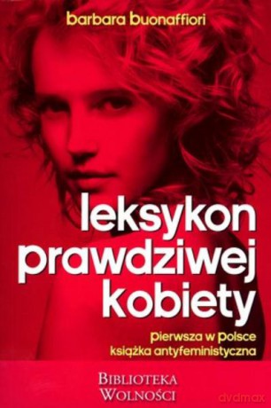 Leksykon Prawdziwej Kobiety - Buonaffiori B. [KSIĄŻKA]