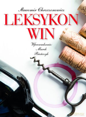 Leksykon Win - Sławomir Chrzczonowicz [KSIĄŻKA]