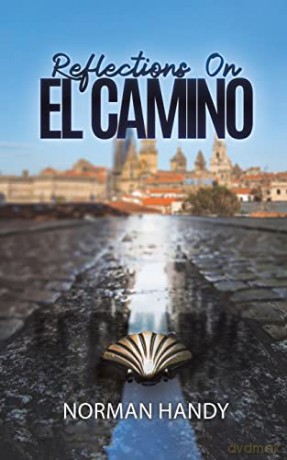 Reflections On El Camino - Norman Handy [KSIĄŻKA]