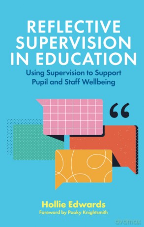Reflective Supervision In Education - Hollie Edwards [KSIĄŻKA]