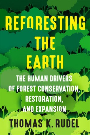 Reforesting The Earth - Thomas Rudel [KSIĄŻKA]