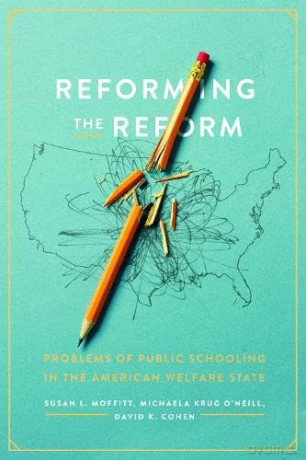 Reforming The Reform 8211 Problems O - Susan L Moffitt [KSIĄŻKA]