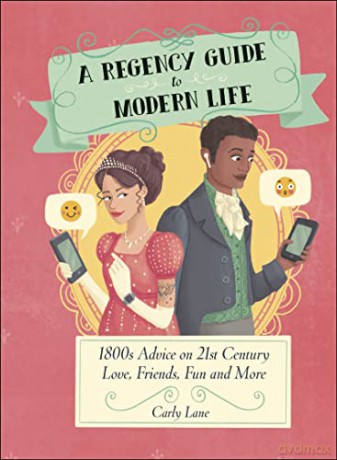 Regency Guide To Modern Life - Carly Lane [KSIĄŻKA]
