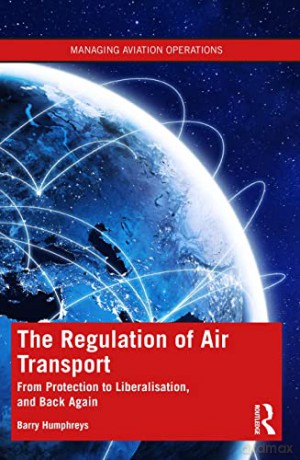 Regulation Of International Air Tra - Humphreys [KSIĄŻKA]