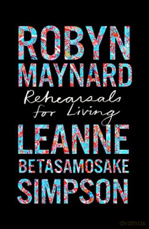 Rehearsals For Living - Robyn Maynard [KSIĄŻKA]