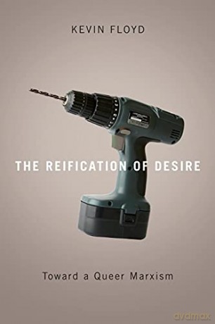 Reification Of Desire - Kevin Floyd [KSIĄŻKA]